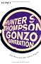 Gonzo Generation: Das Beste der Gonzo-Papers