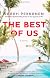 The Best of Us: A Novel