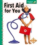 First Aid for You (Spyglass Books, 1)