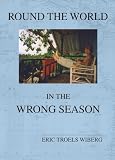 Round the World in the Wrong Season