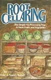 Root Cellaring: The Simple No-Processing Way to Store Fruits and Vegetables (0878572775) by Bubel, Mike & Nancy