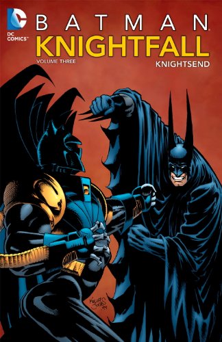 Batman: Knightfall, Vol. 3: KnightsEnd