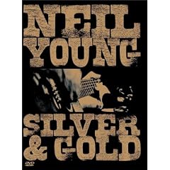 Neil Young : Silver & Gold - DVD