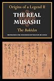 The Real Musashi II: The Bukoden (The Real Musashi: Origins of a Legend)
