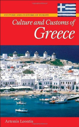 Culture and Customs of Greece (Cultures and Customs of the World)