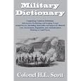 Military Dictionary by Colonel H.L. Scott
