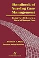 Handbook of Nursing Case Management: Health Care Delivery in A World of Managed Care