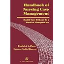 Handbook of Nursing Case Management: Health Care Delivery in A World of Managed Care