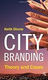 City Branding: Theory and Cases