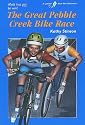 The Great Pebble Creek Bike Race (Blue Kite Series)