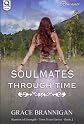 Soulmates Through Time (Women of Strength)