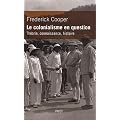 Le colonialisme en question. Th�orie, connaissance, histoire