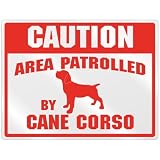 New  Caution : Area Patrolled By Cane Corso  Parking Sign Dog