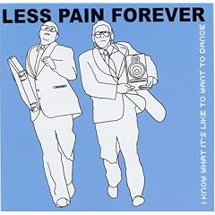 I Know What Its Like to Want to Dance by Less Pain Forever