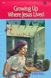 Growing up Where Jesus Lived (A Beka Book Reading Program)(55085)