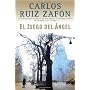 EL JUEGO DEL ANGEL de Carlos RUIZ ZAFON