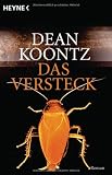 Das Versteck: Roman - Dean Koontz
