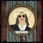 Keep Your Soul: A Tribute To Doug Sahm [AMAZON EXCLUSIVE VERSION]