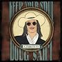 Keep Your Soul: A Tribute To Doug Sahm [AMAZON EXCLUSIVE VERSION]