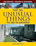 Top 125 Unusual Things to See in Ontario