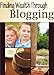 Finding Wealth Through Blogging