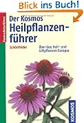 Der Kosmos-Heilpflanzenführer