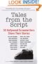 Tales from the Script: 50 Hollywood Screenwriters Share Their Stories