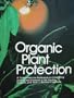 Organic Plant Protection