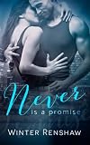 Never Is a Promise
