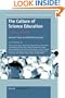 The Culture of Science Education: Its History in Person