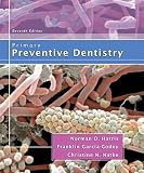 Primary Preventive Dentistry   [PRIMARY PREVENTIVE DENTISTR-7E] [Paperback]