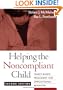 Helping the Noncompliant Child, Second Edition: Family-Based Treatment for Oppositional Behavior