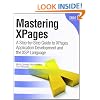 Mastering XPages: A Step-by-Step Guide to XPages Application Development and the XSP Language