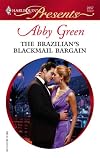 The Brazilian's Blackmail Bargain (Harlequin Presents)