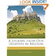 A Journal from Our Legation in Belgium by Hugh Gibson