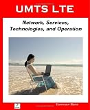 UMTS LTE; Network, Services, Technologies, and Operation 51Mk%2BtQnvUL. SL160 UMTS LTE; Network, Services, Technologies, and Operation