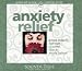 Anxiety Relief (Guided Self-Healing Practices)