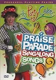 Praise Parade Miss PattyCake Sing A Long