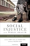 Social injustice and public health