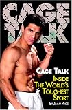 Cage Talk: Inside the World's Toughest Sport
