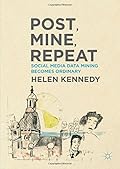 Post, Mine, Repeat:Social Media Data Mining Becomes Ordinary