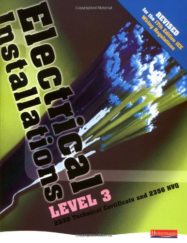 Electrical Installations Level 3 2330 Technical Certificate & 2356 NVQ Student Book - Revised edition: Level 3 Student Book