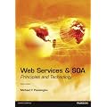 Web Services and SOA: Principles and Technology