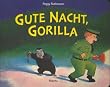 Gute Nacht, Gorilla!: Pappbilderbuch