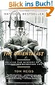 The Orientalist: Solving the Mystery of a Strange and Dangerous Life