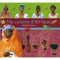 Ma cuisine d'Afrique