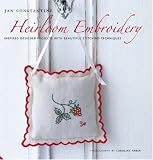 Heirloom Embroidery: Inspired Designer Projects and Beautiful Stitching Techniques