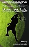 Game. Set. Life. - Peak Performance for Sports and Life