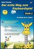 Produkt-Bild: Der erste Weg zum Keyboardspiel (Stufe 1): F&uuml;r Kinder ab ca. 6 Jahre