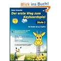Der erste Weg zum Keyboardspiel (Stufe 1): F�r Kinder ab ca. 6 Jahre